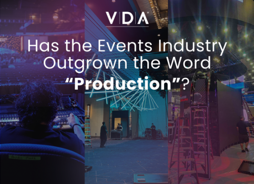 Blog Graphic, Has the Events Industry Outgrown the Word "Production"?